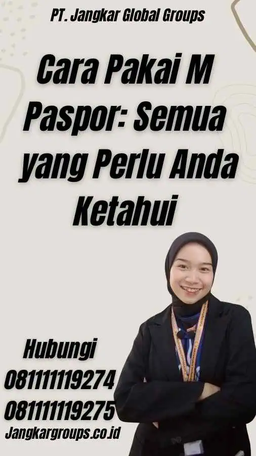 Cara Pakai M Paspor: Semua yang Perlu Anda Ketahui