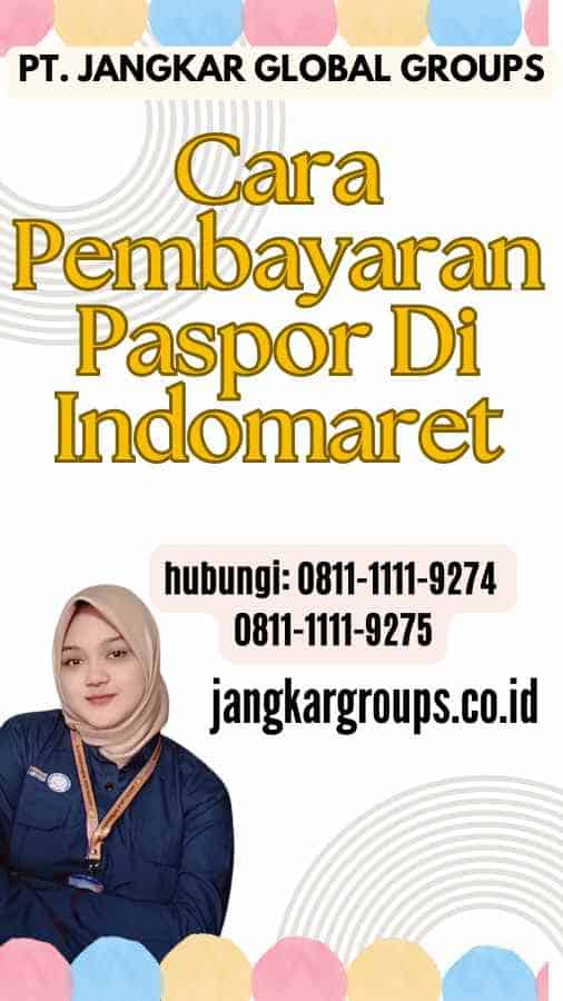 Cara Pembayaran Paspor Di Indomaret