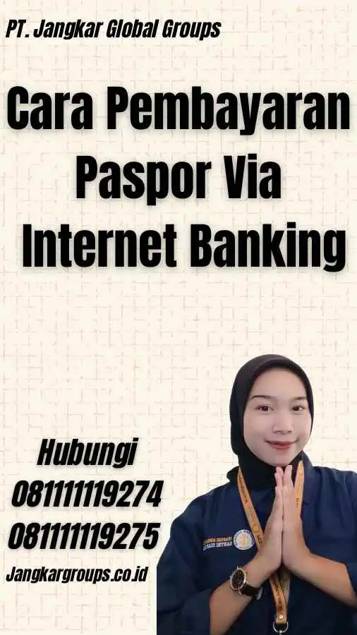 Cara Pembayaran Paspor Via Internet Banking