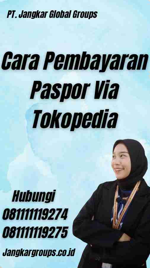 Cara Pembayaran Paspor Via Tokopedia