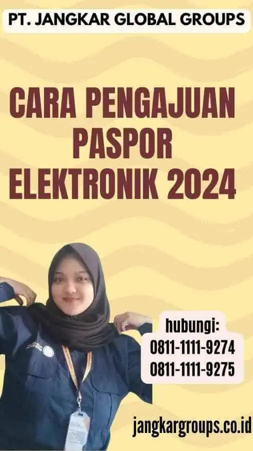 Cara Pengajuan Paspor Elektronik 2024