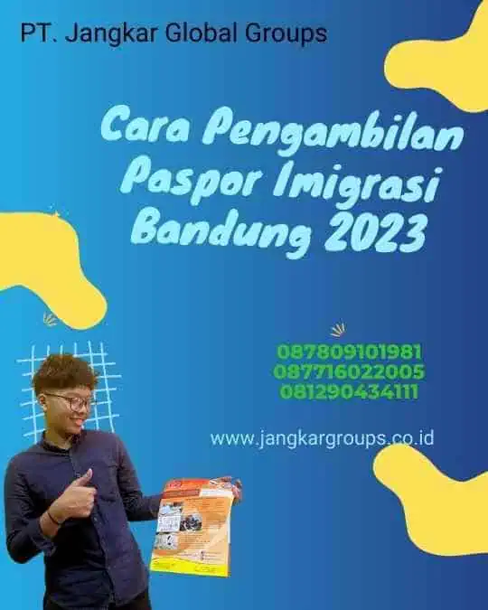 Cara Pengambilan Paspor Imigrasi Bandung 2023