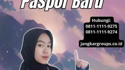 Cara Pengurusan Paspor Baru