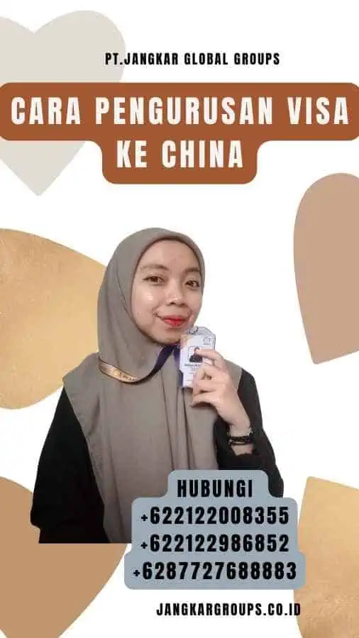 Cara Pengurusan Visa Ke China