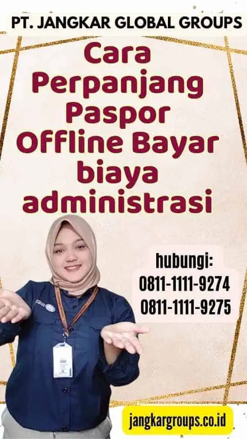 Cara Perpanjang Paspor Offline Bayar biaya administrasi