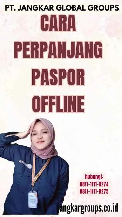 Cara Perpanjang Paspor Offline