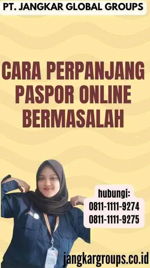 Cara Perpanjang Paspor Online Bermasalah