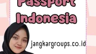 Cara Perpanjang Passport Indonesia