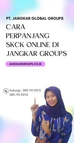 Cara Perpanjang SKCK Online di Jangkar Groups