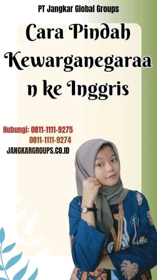 Cara Pindah Kewarganegaraan ke Inggris