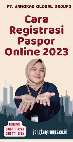 Cara Registrasi Paspor Online 2023