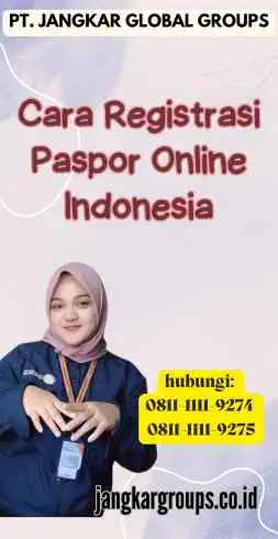 Cara Registrasi Paspor Online Indonesia