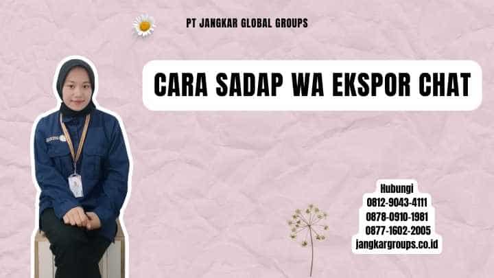 Cara Sadap Wa Ekspor Chat