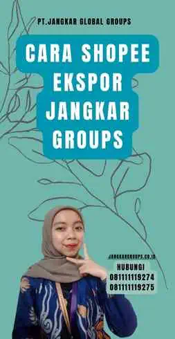 Cara Shopee Ekspor Jangkar Groups