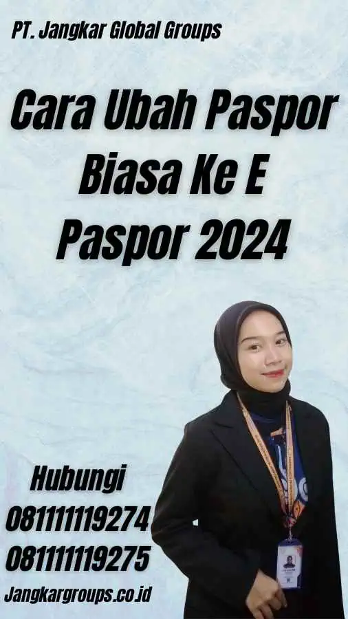 Cara Ubah Paspor Biasa Ke E Paspor 2024