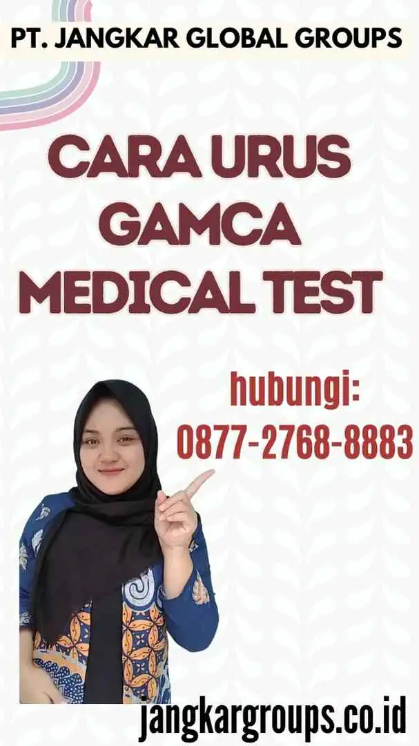 Cara Urus Gamca Medical Test