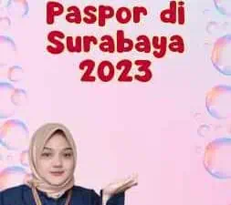 Cara Urus Paspor di Surabaya 2023