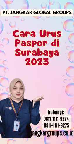 Cara Urus Paspor di Surabaya 2023