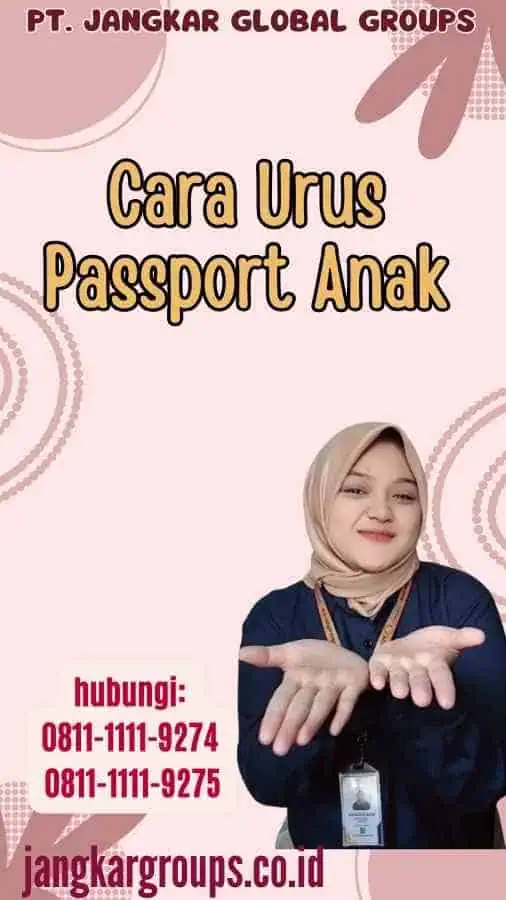 Cara Urus Passport Anak