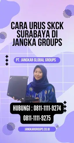 Cara Urus SKCK Surabaya di Jangka Groups