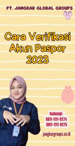 Cara Verifikasi Akun Paspor 2023