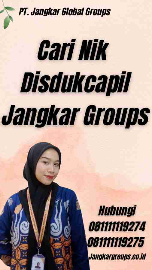 Cari Nik Disdukcapil Jangkar Groups