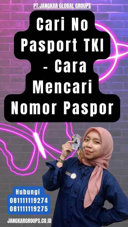 Cari No Pasport TKI - Cara Mencari Nomor Paspor