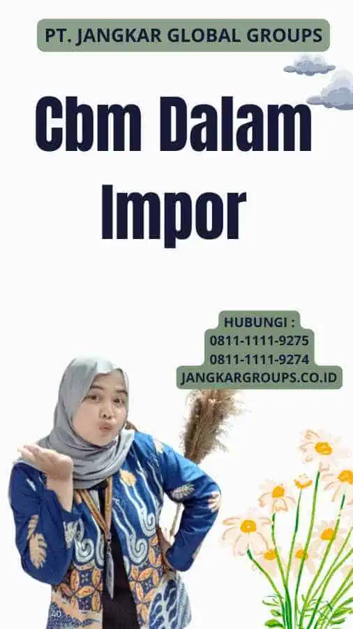 Cbm Dalam Impor