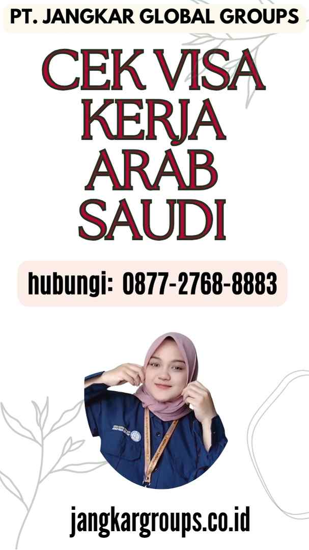 Cek Visa Kerja Arab Saudi