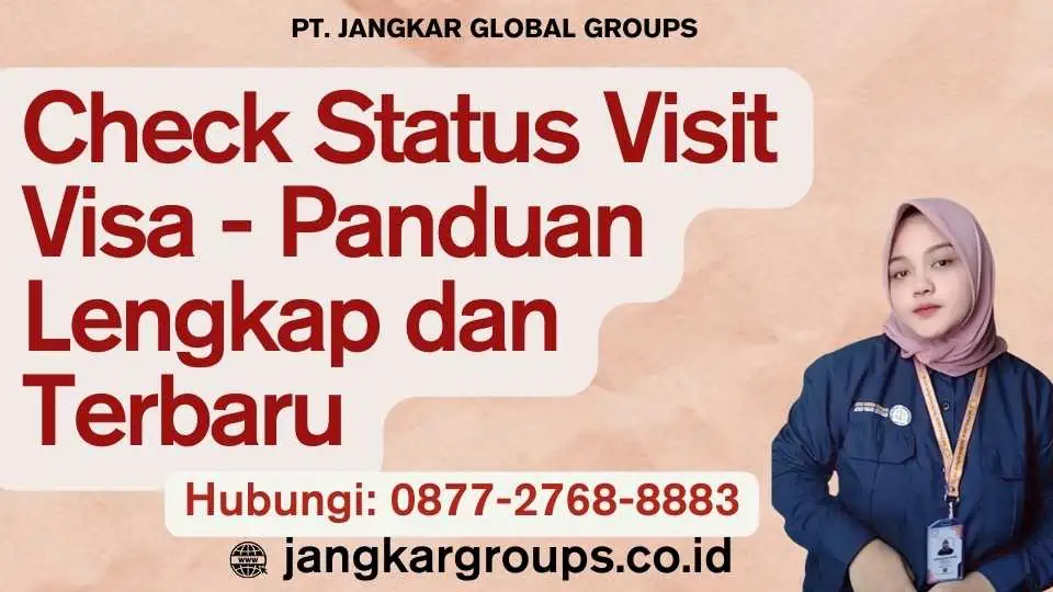 Check Status Visit Visa - Panduan Lengkap dan Terbaru