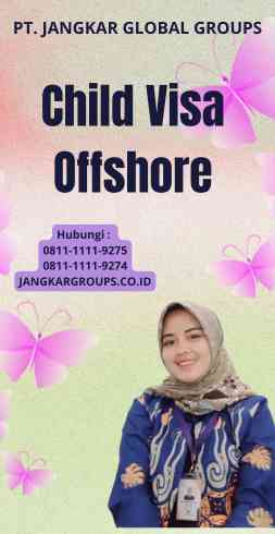 Child Visa Offshore