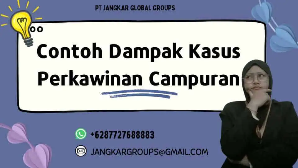 Contoh Dampak Kasus Perkawinan Campuran