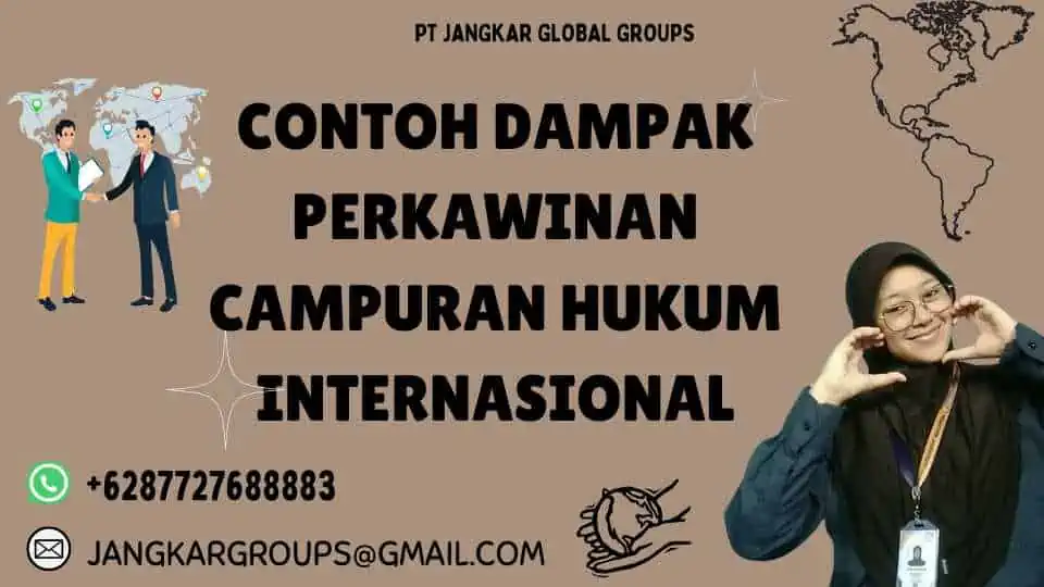 Contoh Dampak Perkawinan Campuran Hukum Internasional