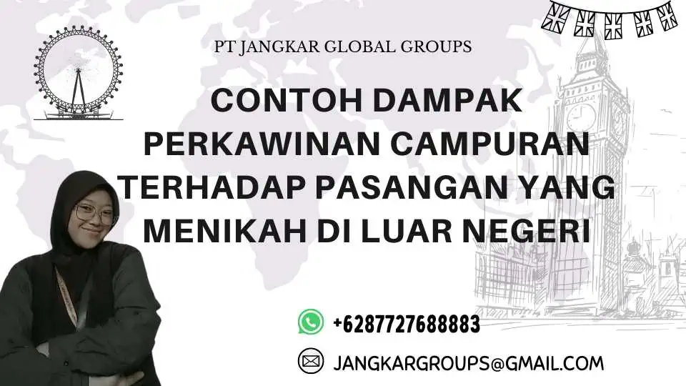 Contoh Dampak Perkawinan Campuran Terhadap Pasangan yang Menikah di Luar Negeri