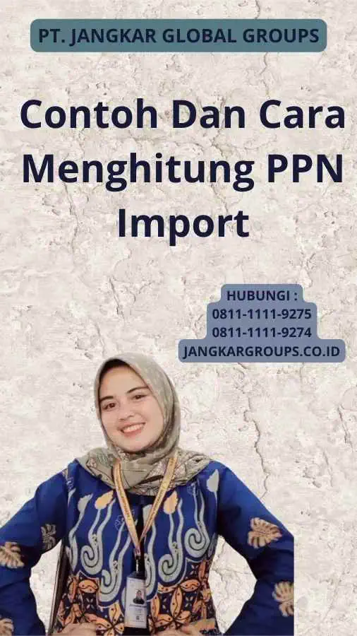 Contoh Dan Cara Menghitung PPN Import