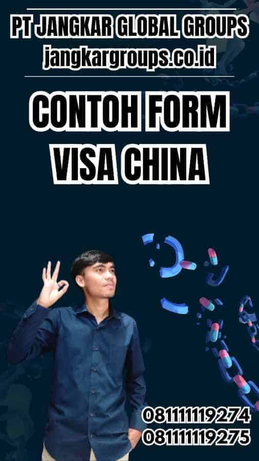 Contoh Form Visa China