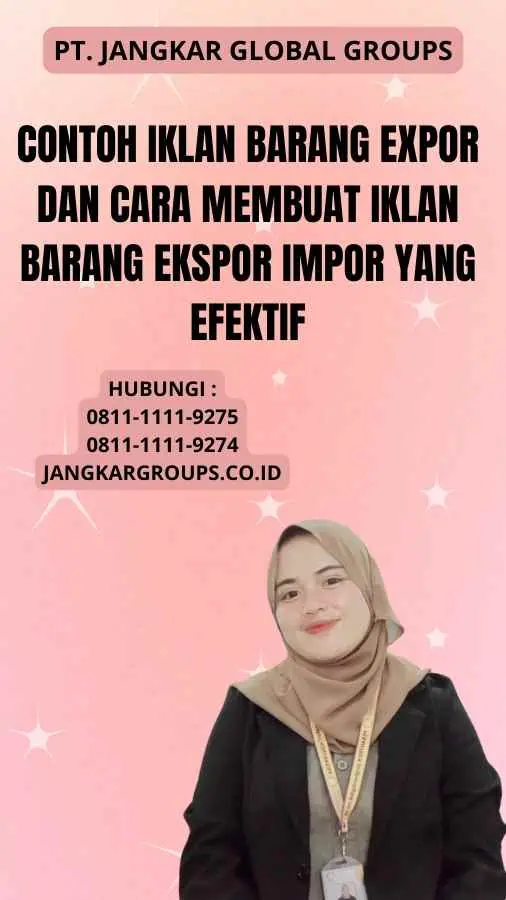 Contoh Iklan Barang Expor Dan Cara Membuat Iklan Barang Ekspor Impor yang Efektif