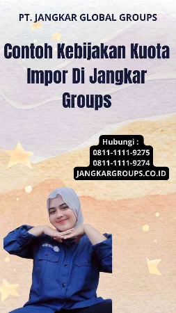 Contoh Kebijakan Kuota Impor Di Jangkar Groups