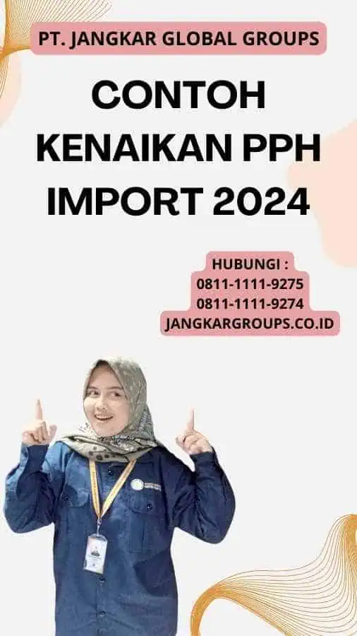 Contoh Kenaikan Pph Import 2024