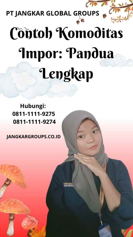 Contoh Komoditas Impor Pandua Lengkap