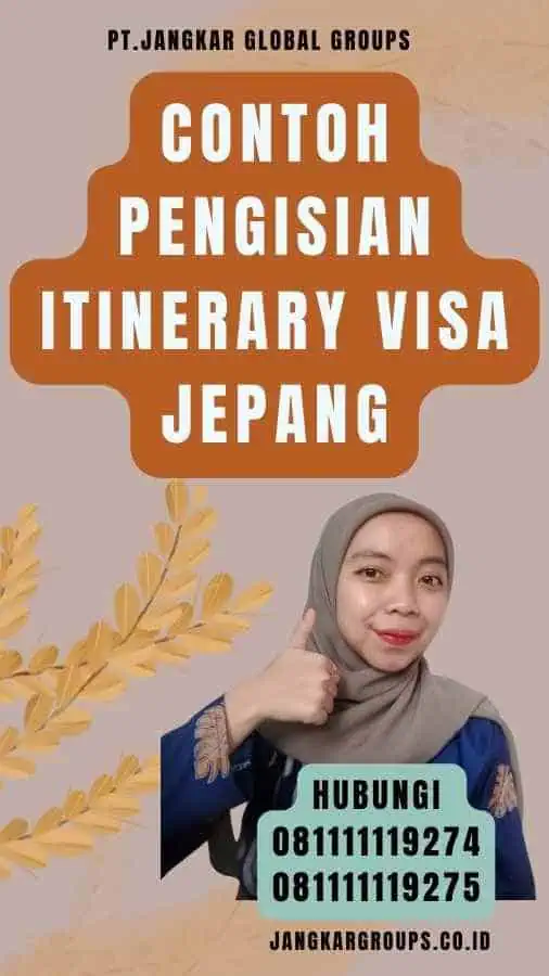 Contoh Pengisian Itinerary Visa Jepang