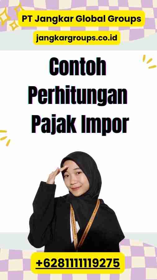 Contoh Perhitungan Pajak Impor