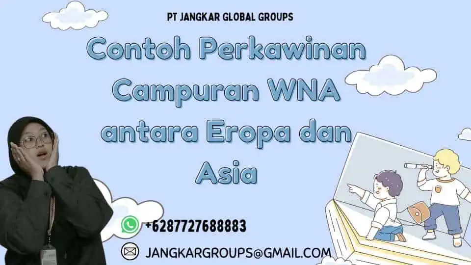 Contoh Perkawinan Campuran WNA antara Eropa dan Asia