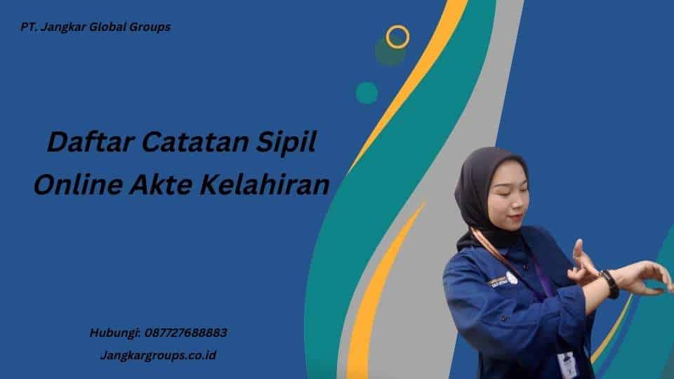 Daftar Catatan Sipil Online Akte Kelahiran