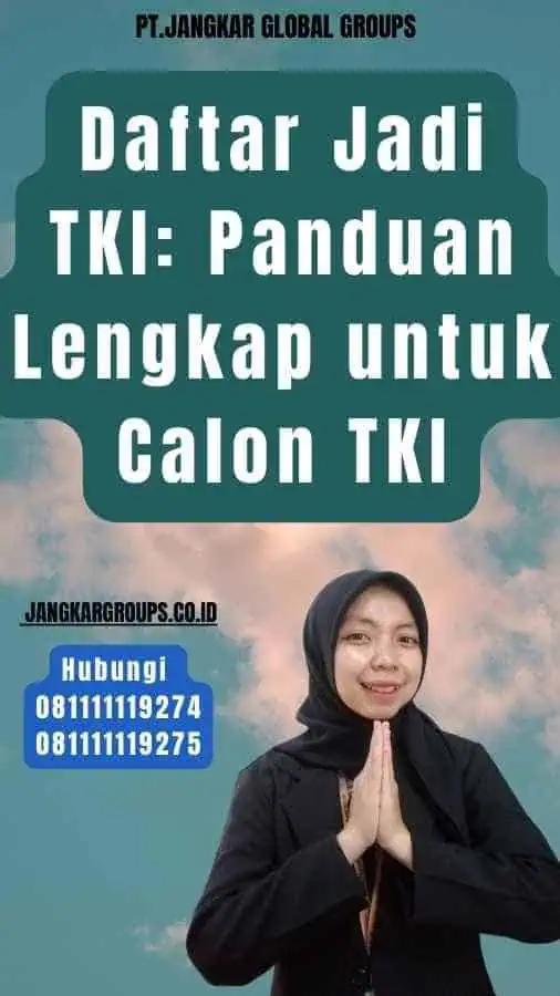 Daftar Jadi TKI Panduan Lengkap untuk Calon TKI