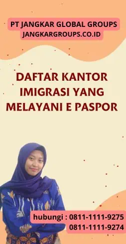 Daftar Kantor Imigrasi yang Melayani E Paspor