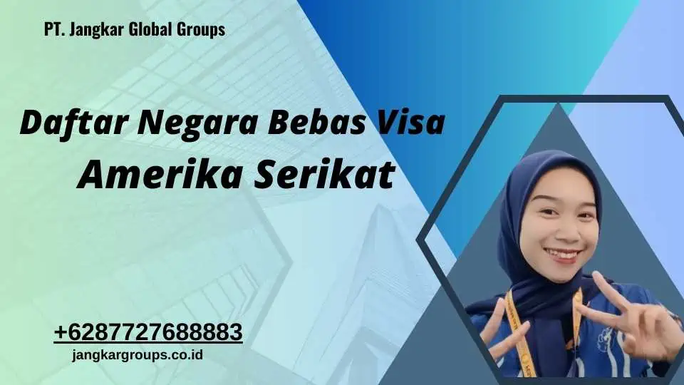 Daftar Negara Bebas Visa Amerika Serikat