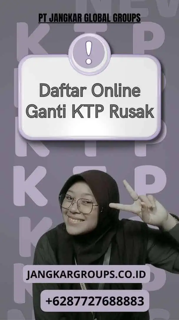 Daftar Online Ganti KTP Rusak