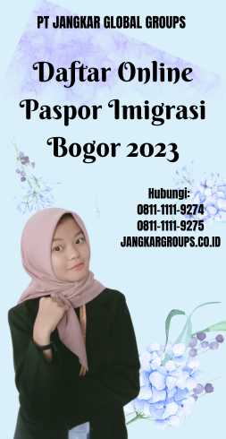 Daftar Online Paspor Imigrasi Bogor 2023