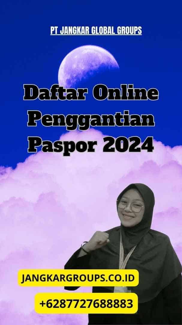 Daftar Online Penggantian Paspor 2024